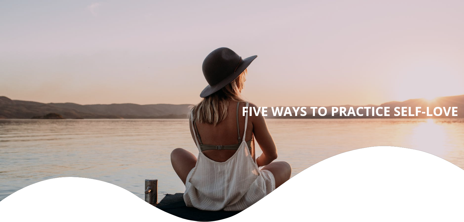Five ways of practicing self-love